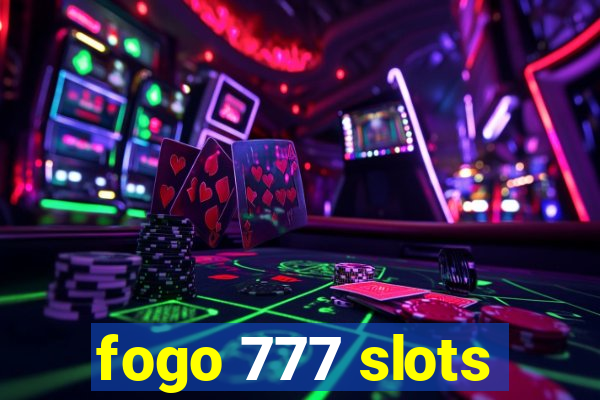 fogo 777 slots